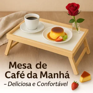 Bandeja Mesa De Café Com Pezinhos Para Café Da Manhã na Cama e Sofá (cópia)